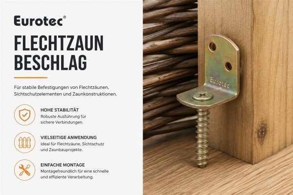 Flechtzaunbeschlag
Flechtzaunbeschläge sind...